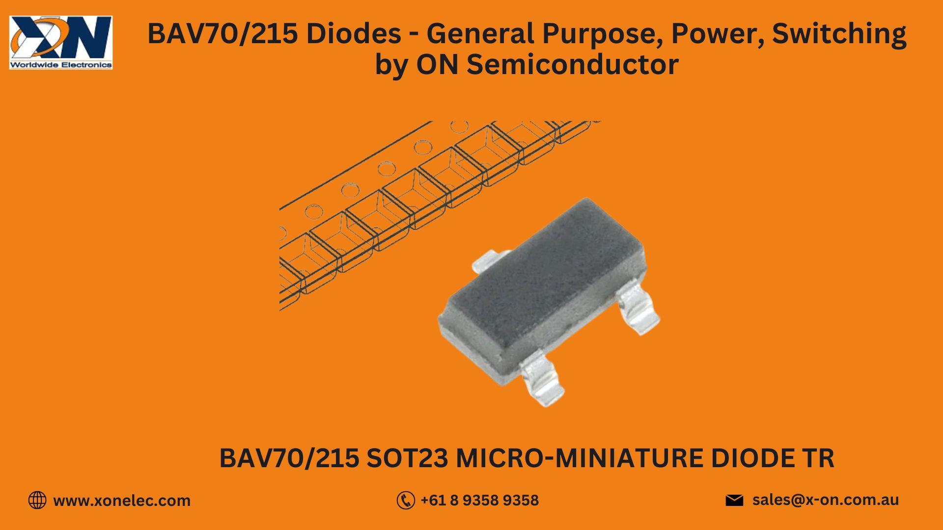 BAV70/215 Switching Diodes by ON Semiconductor – Buy Online at XON image