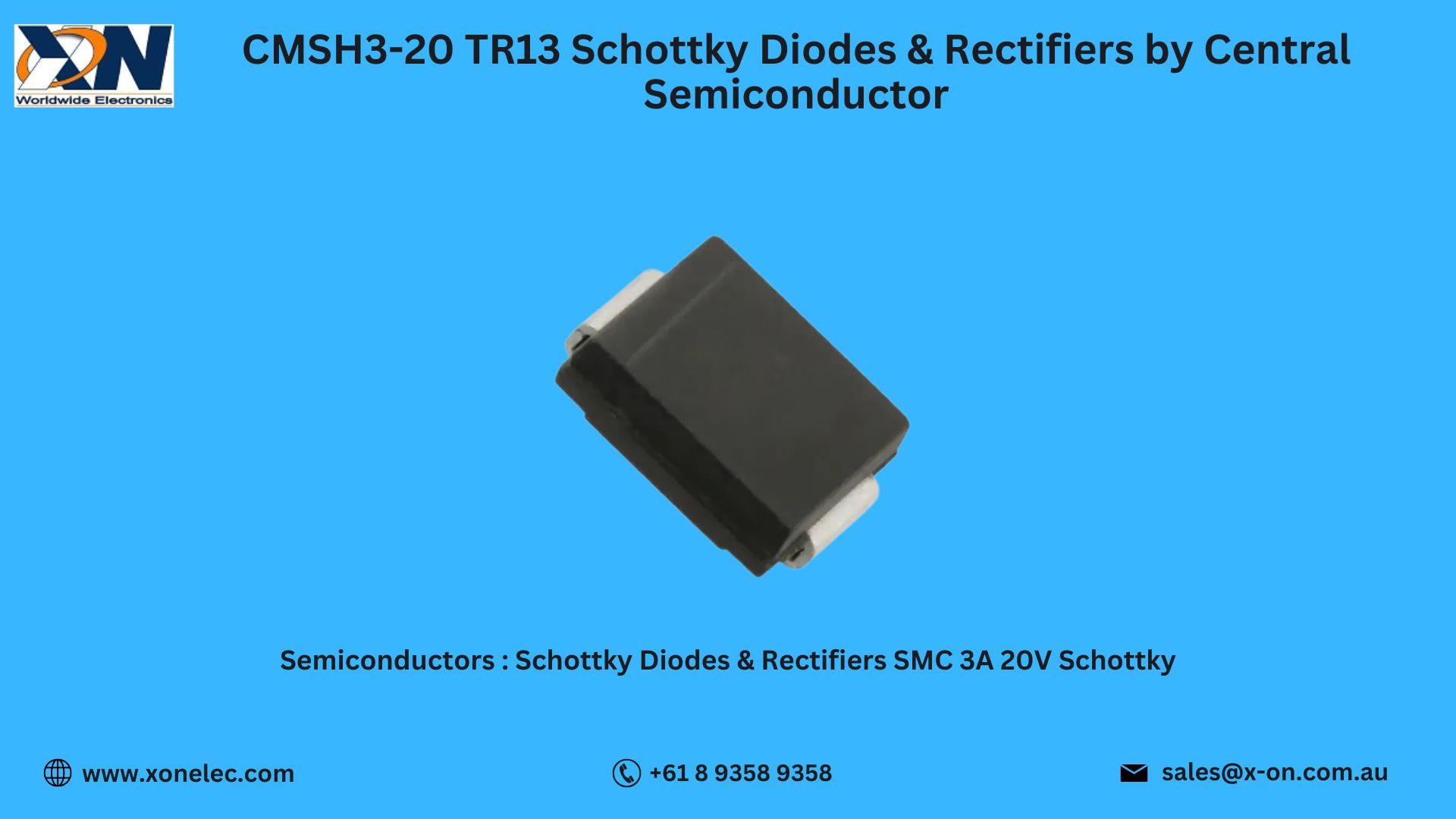 CMSH3-20 TR13 Schottky Diodes Buy at XON image