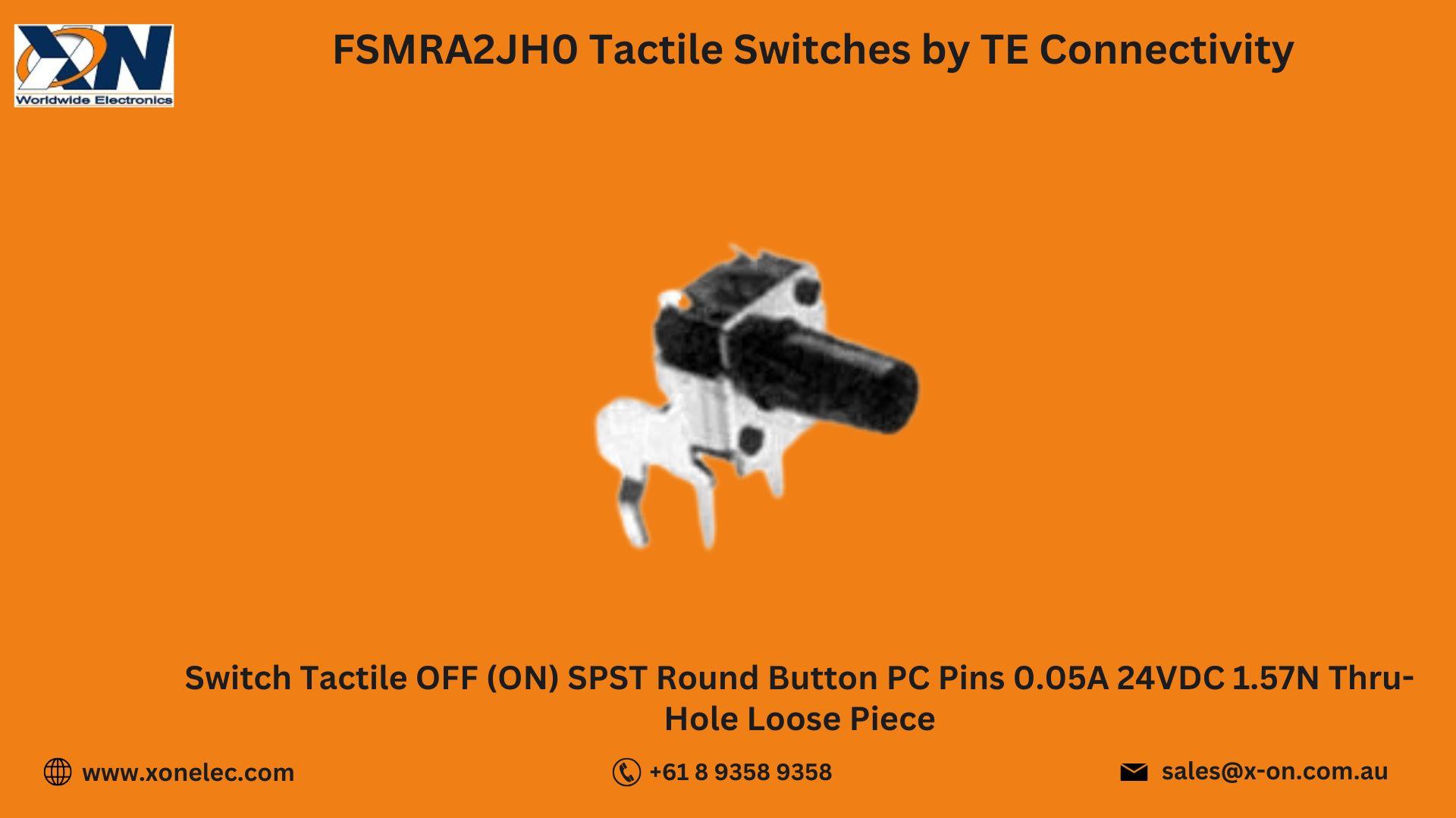 FSMRA2JH0 Tactile Switches by TE Connectivity – Buy Online at XON image