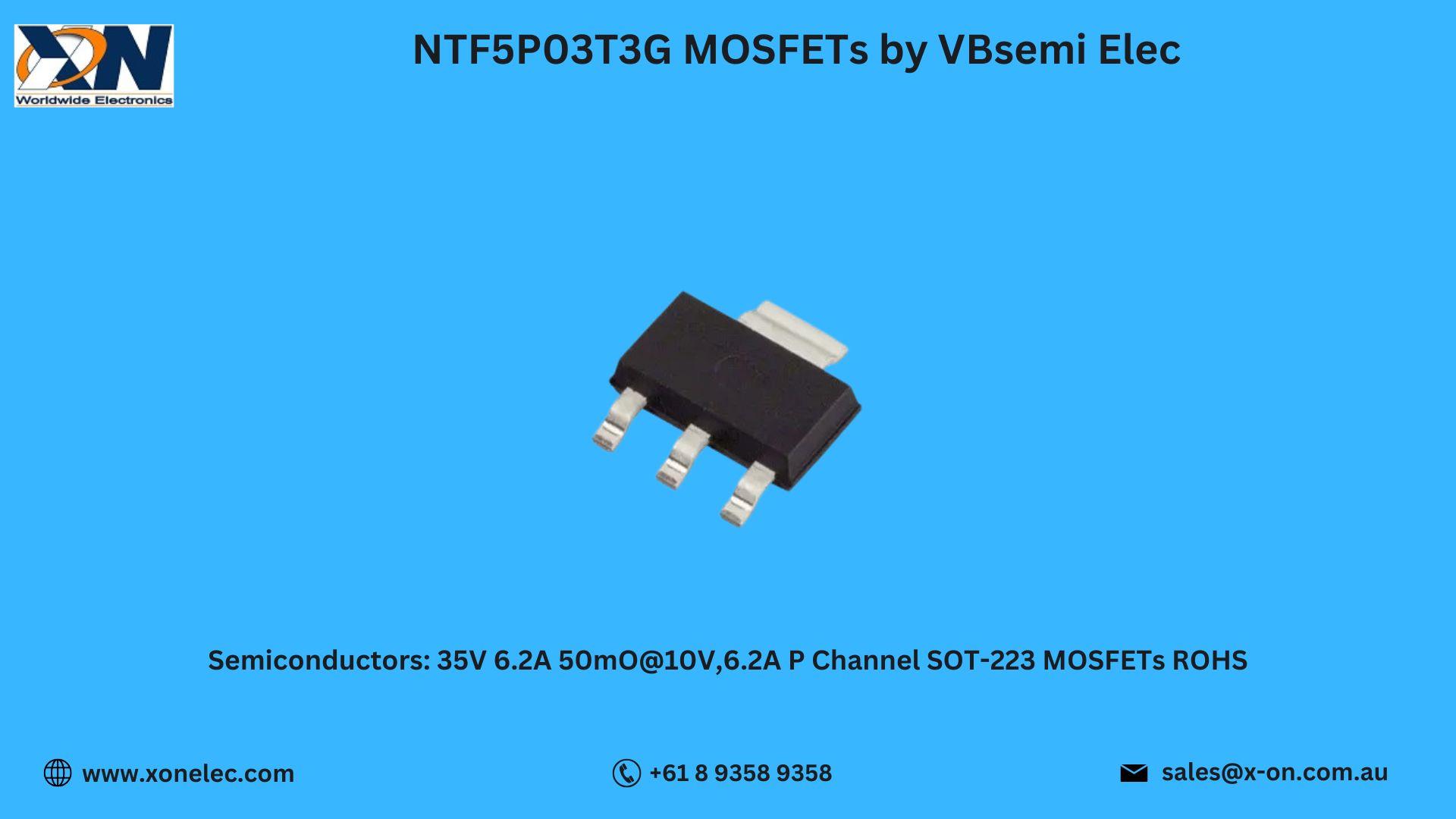 NTF5P03T3G MOSFETs by VBsemi Elec – P-Channel Power Efficiency | Buy Online at X image