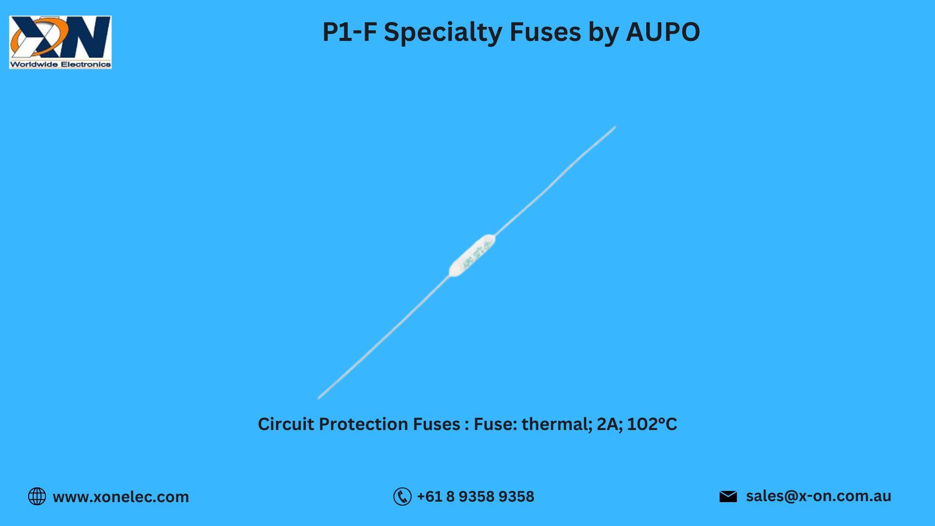 P1-F Specialty Fuses by AUPO – Buy at XON image