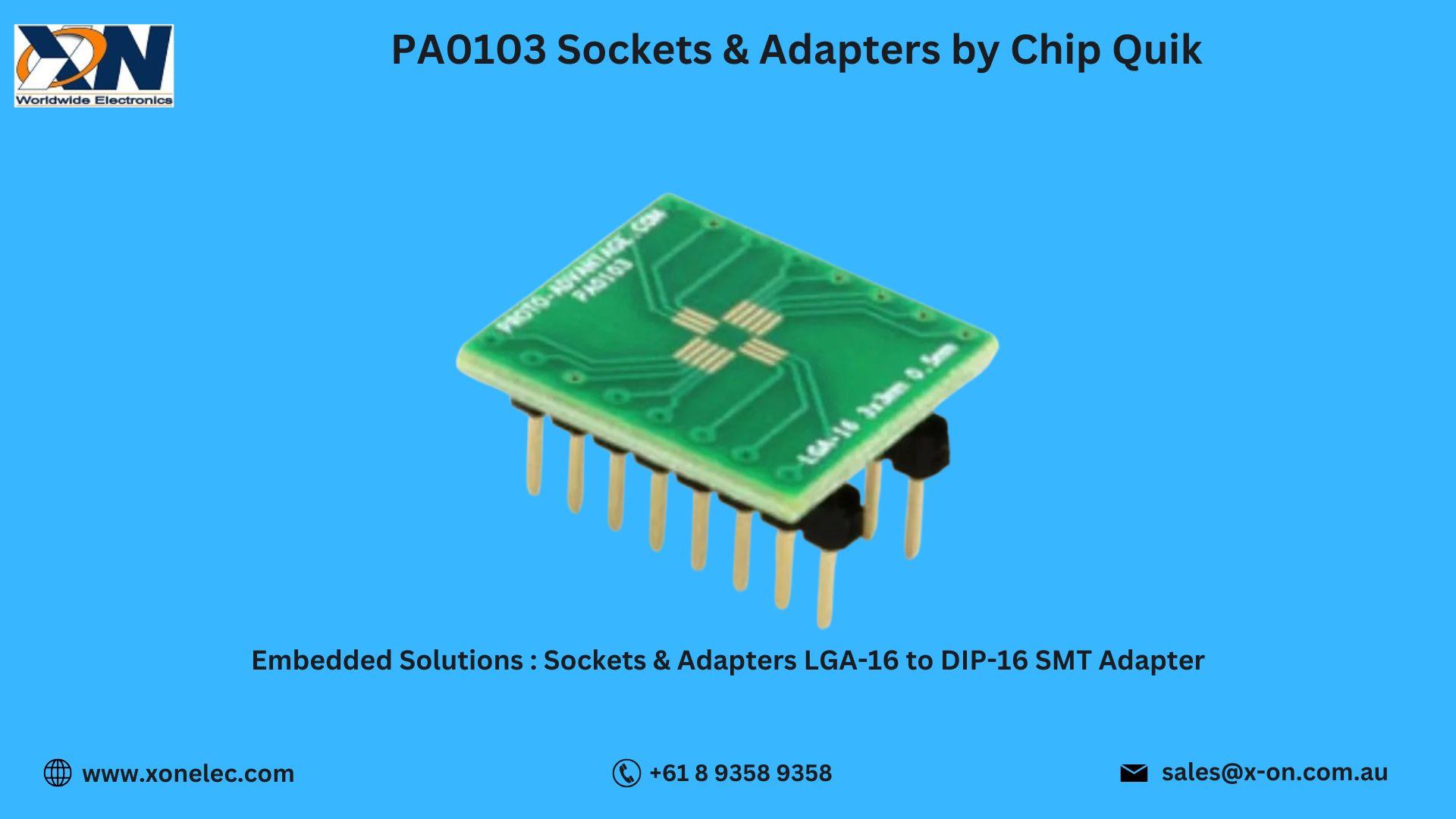 PA0103 Sockets & Adapters by Chip Quik – Buy Online at XON image