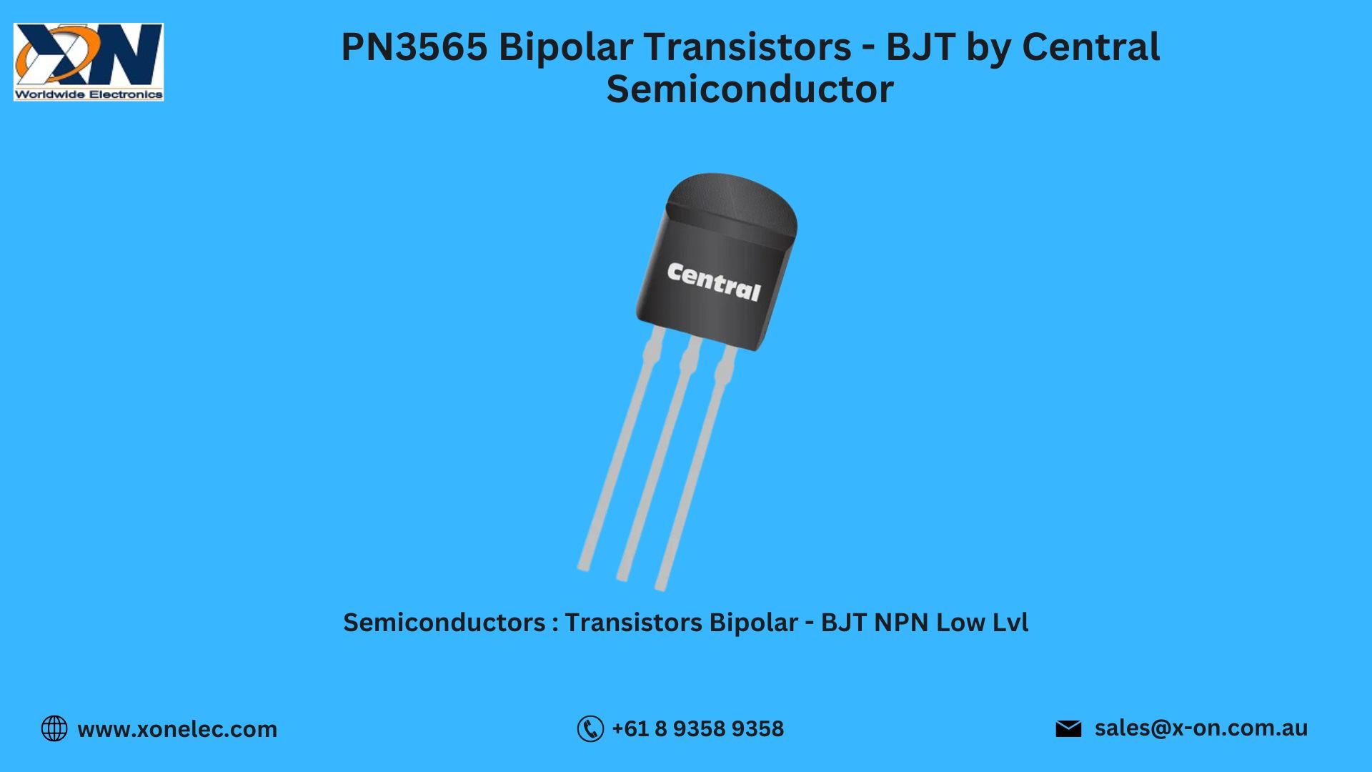 PN3565 Bipolar Transistors by Central Semiconductor – Buy Online at XON image