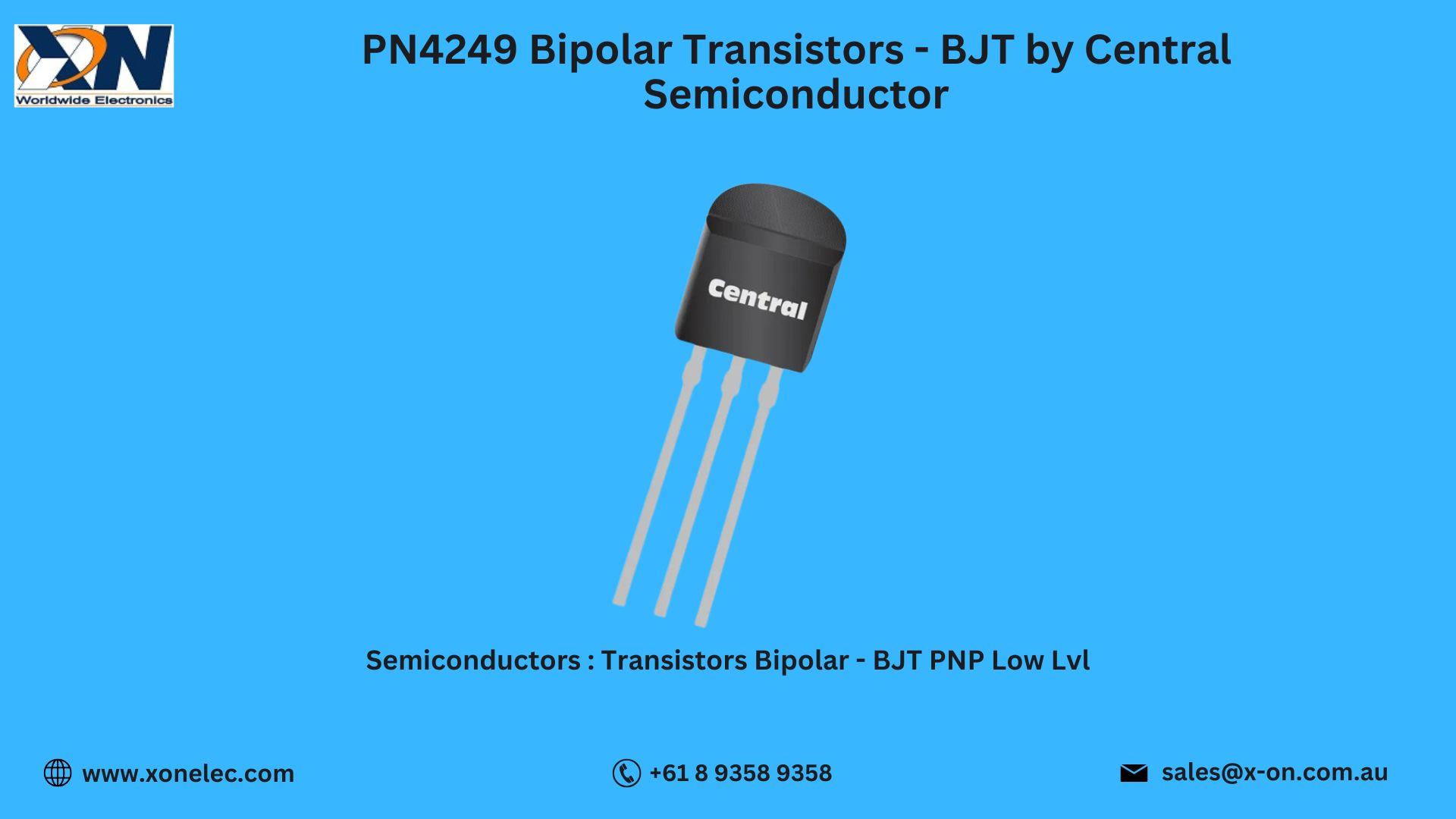 PN4249 Bipolar Transistors by Central Semiconductor – Buy Online at XON image