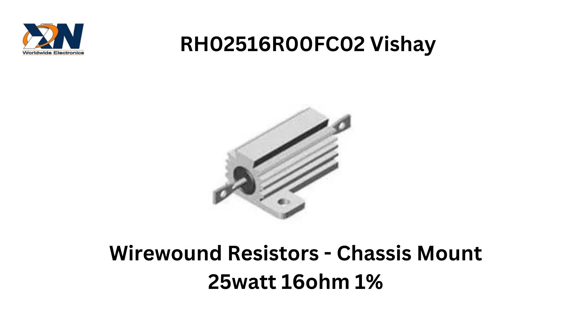 Best RH02516R00FC02 Wirewound Resistors Retailer of India image